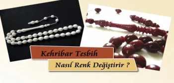 Kehribar Tesbih Nasıl Renk Geğiştirir