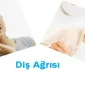 Diş Ağrısı