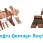 Doğru İç Çamaşırı Seçimi